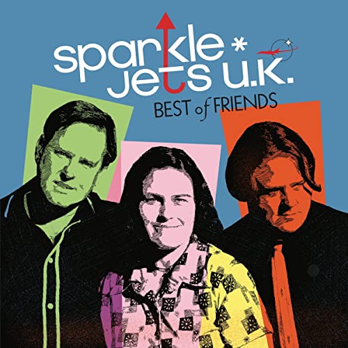 Sparkle*jets U.k. - Best Of Friends [CD]