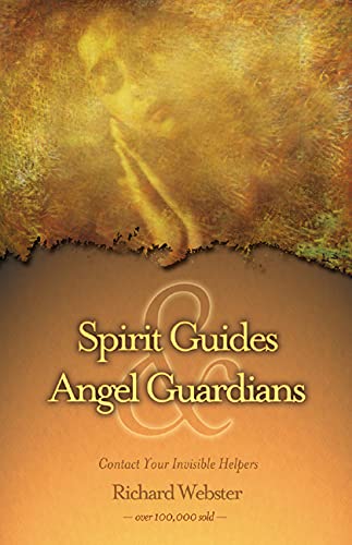 SPIRIT GUIDES AND ANGEL GUARDIANS