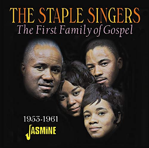 The Staple Singers - The First Family of Gospel 1953-1961 [CD]