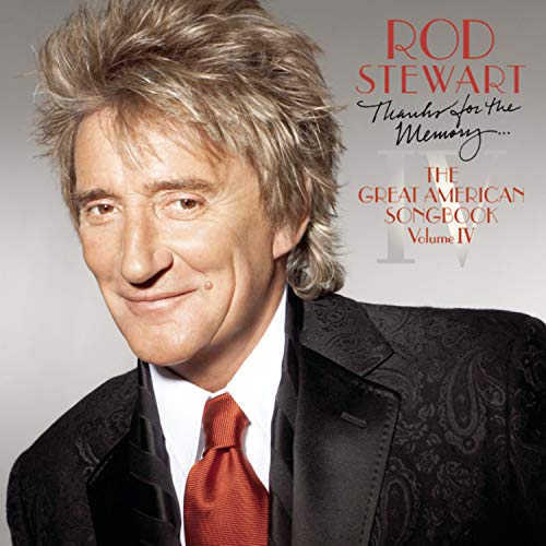 Stewart Rod - Thanks For The Memory: The Great American Songbook, Vol. IV [CD]