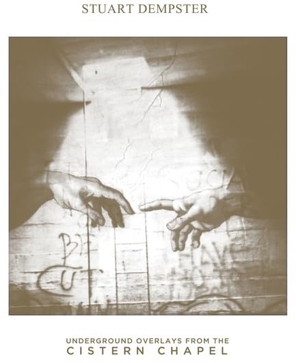 Stuart Dempster - Underground Overlays From The Cistern Chapel [VINYL]