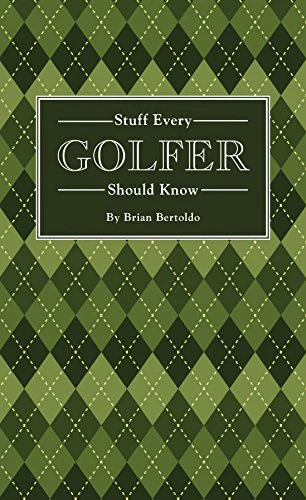 Stuff Every Golfer Should Know: 15 (Stuff You Should Know)