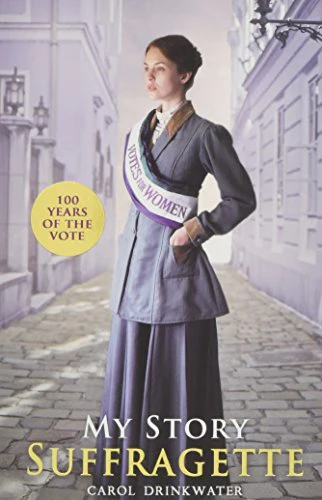 Suffragette (centenary edition) (My Story)