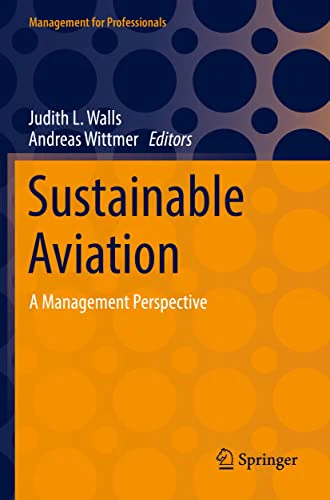 Sustainable Aviation: A Management Perspective (Management for Professionals)