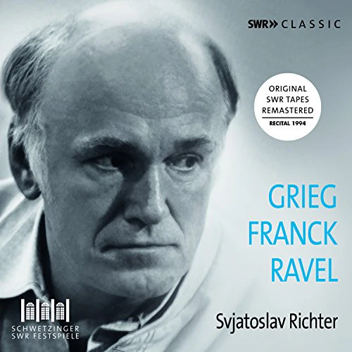 Svjatoslav Richter - Edvard Grieg, César Franck, Maurice Ravel: Svjatoslav Richter [CD]