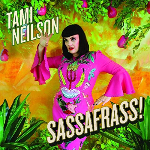 Tami Neilson - Sassafrass! [CD]
