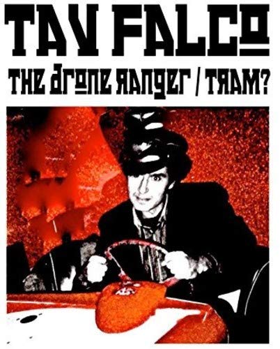 Tav Falco - The Drone Ranger / Tram [VINYL]