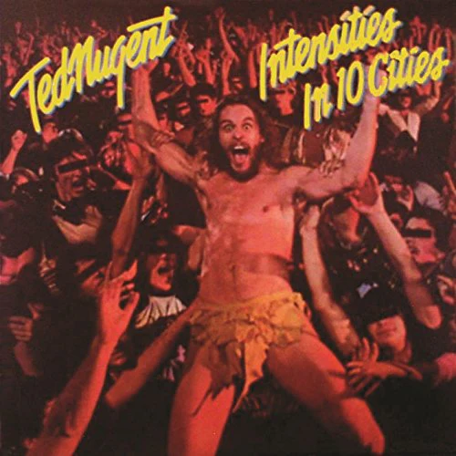 Nugent Ted - Intensities In 10 Cities [CD]