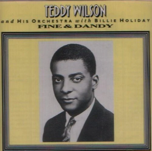 Teddy Wilson - Fine and Dandy [CD]