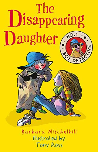 The Disappearing Daughter: No. 1 Boy Detective