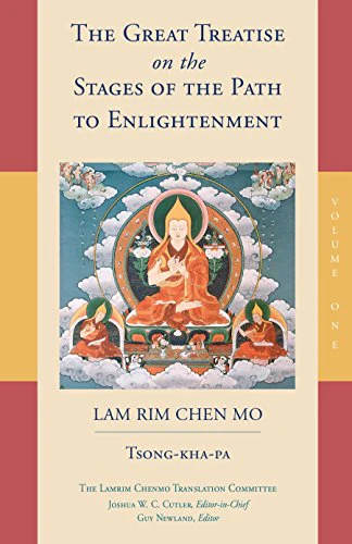 The Great Treatise on the Stages of the Path to Enlightenment: Volume 1 (The Great Treatise on the Stages of the Path, the Lamrim Chenmo)