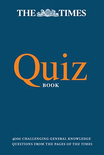 THE TIMES QUIZ BOOK: 4000 challenging general knowledge questions (The Times Puzzle Books)