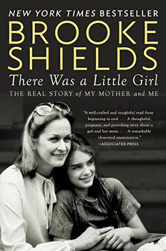 There Was a Little Girl : The Real Story of My Mother and Me