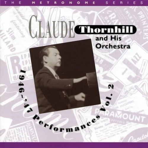 Thornhill Claude - 1946-47 Performances, Vol. 2 [CD]