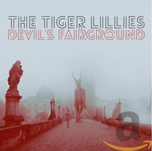 Tiger Lillies - Devil's Fairground [CD]