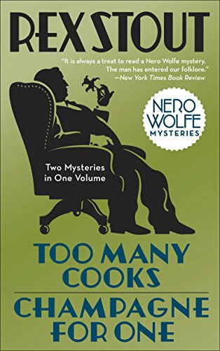 Too Many Cooks & Champagne for One (Nero Wolfe Mysteries (Paperback))