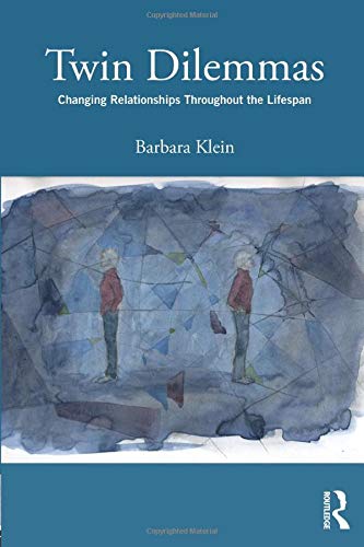 Twin Dilemmas: Changing Relationships Throughout the Life Span