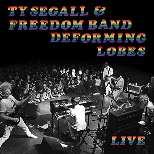 Ty Segall & The Freedom Band - Deforming Lobes [VINYL]