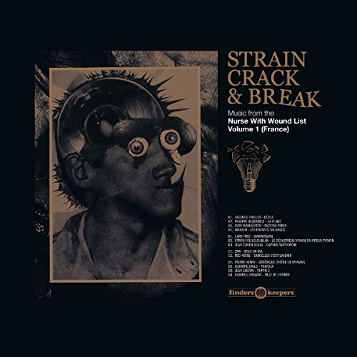 Various Artists - Strain Crack and Break: Volume One (France) [VINYL]