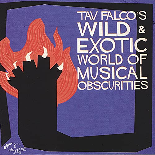 Various Artists - Tav Falco's Wild and Exotic World [CD]