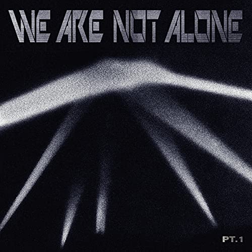 Various Artists - WE ARE NOT ALONE - PART 1 [VINYL]