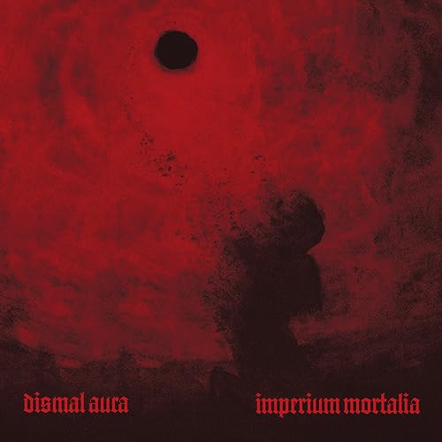 Dismal Aura - Imperium Mortalia [VINYL]