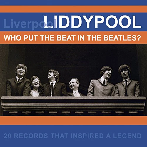 Various - Liddypool:Who Put the Beat in the Beatles? [CD]