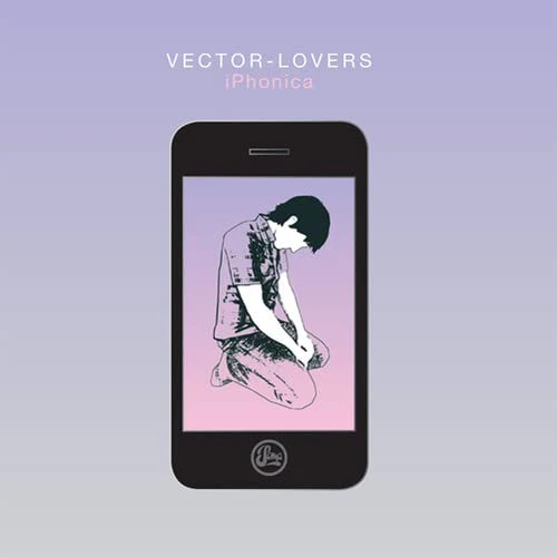 Vector Lovers - Iphonica [CD]
