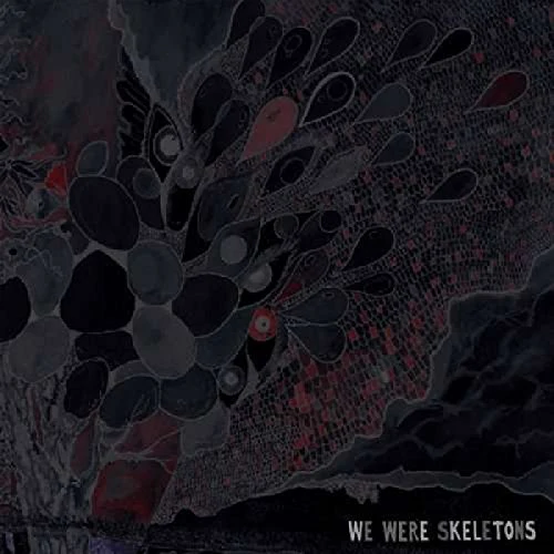We Were Skeletons - We Were Skeletons [CD]